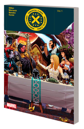 Immortal X-Men By Kieron Gillen Vol. 1