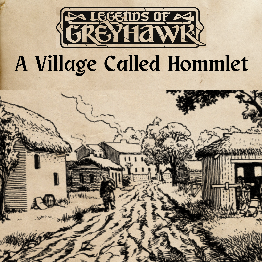 Legends of Greyhawk: A Village Called Hommlet [Sep 19]
