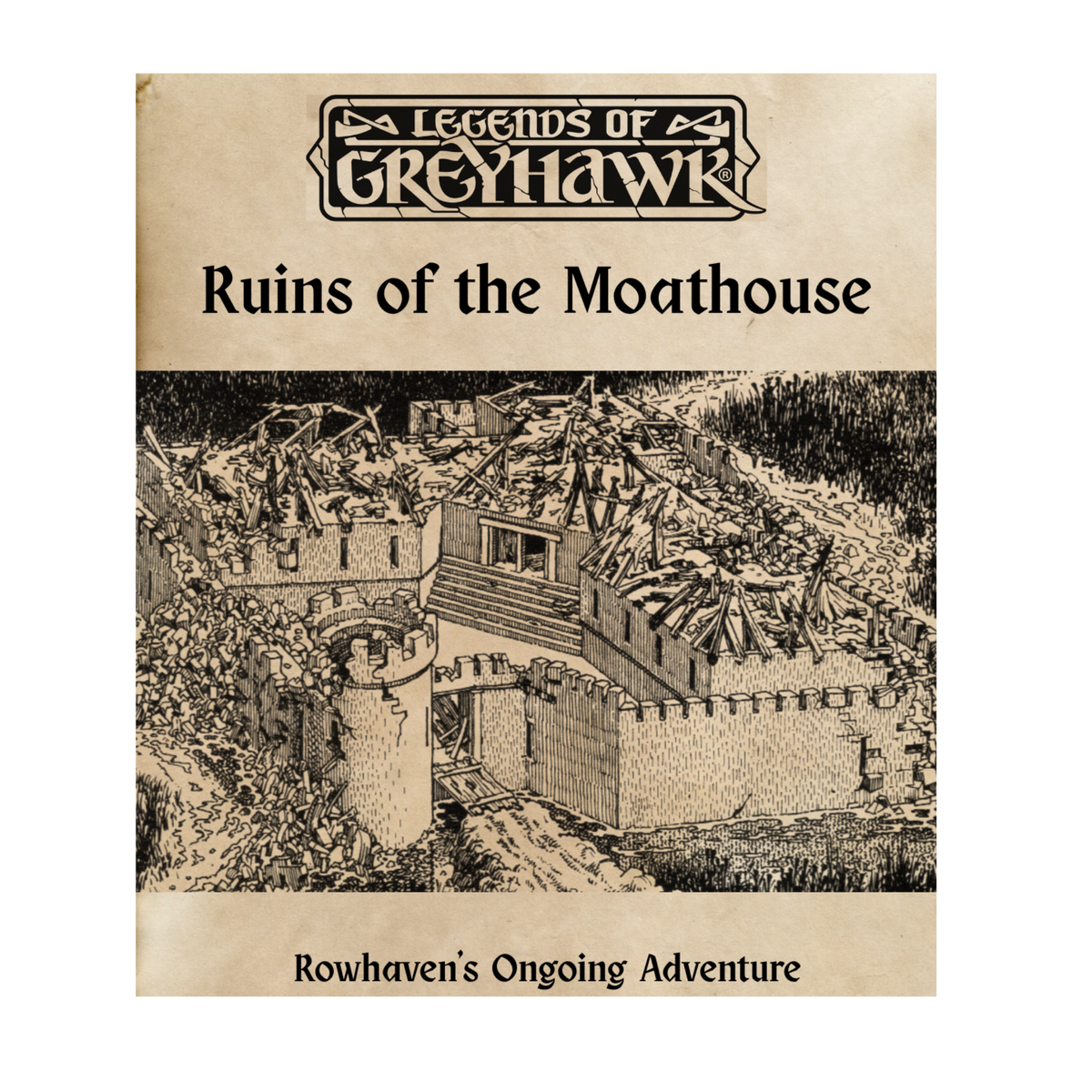 Legends of Greyhawk: Ruins of the Moathouse [Oct 3]